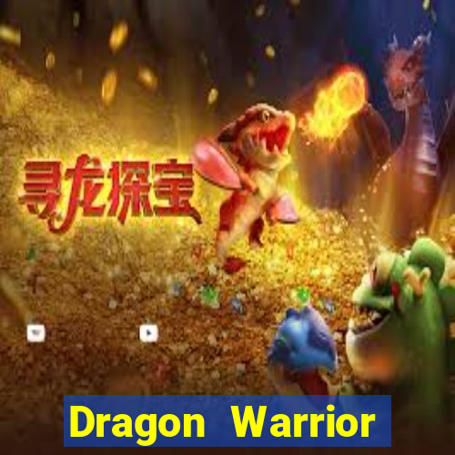 Dragon Warrior legend champion dinheiro infinito 2024